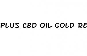 plus cbd oil gold review