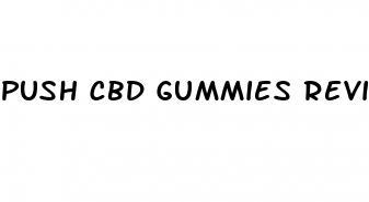 push cbd gummies reviews