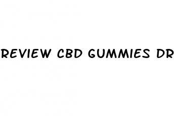 review cbd gummies dr oz