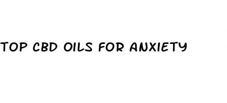 top cbd oils for anxiety