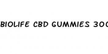 biolife cbd gummies 300mg