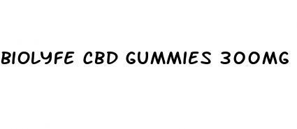 biolyfe cbd gummies 300mg