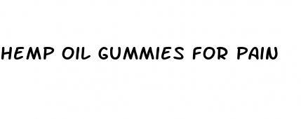 hemp oil gummies for pain