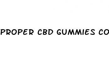 proper cbd gummies company