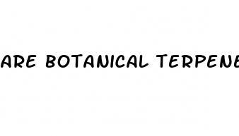 are botanical terpenes safe