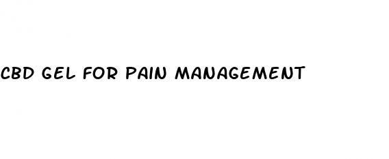 cbd gel for pain management