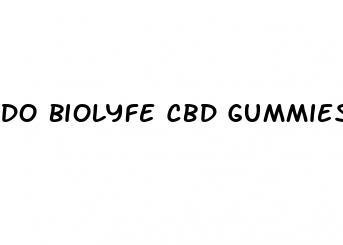 do biolyfe cbd gummies work