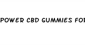 power cbd gummies for penis