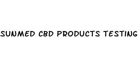 sunmed cbd products testing