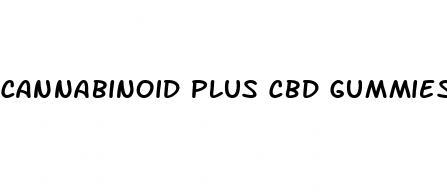 cannabinoid plus cbd gummies