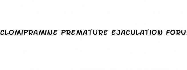 clomipramine premature ejaculation forum