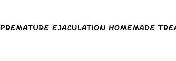 premature ejaculation homemade treatment