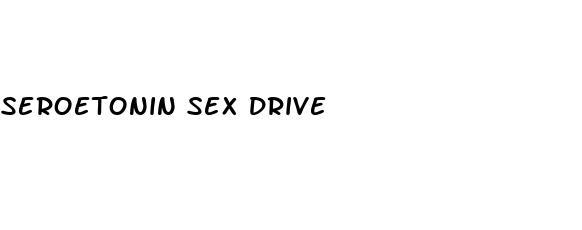 seroetonin sex drive