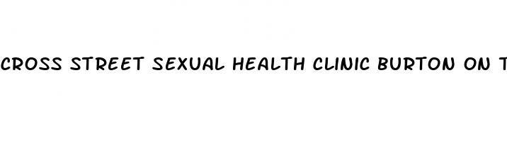 cross street sexual health clinic burton on trent