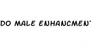 do male enhancment pills work