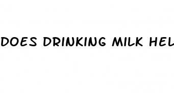 does drinking milk help with erectile dysfunction