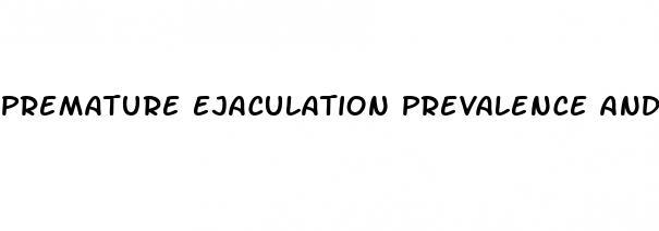 premature ejaculation prevalence and preejaculate