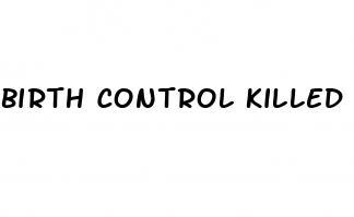 birth control killed sex drive