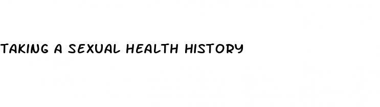 taking a sexual health history