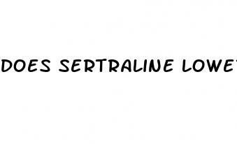 does sertraline lower sex drive