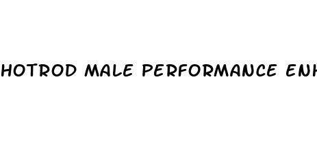 hotrod male performance enhance