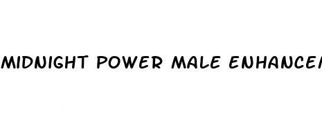 midnight power male enhancement