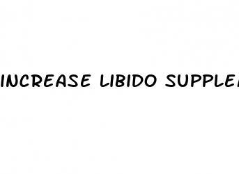 increase libido supplements male