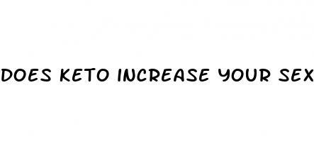 does keto increase your sex drive