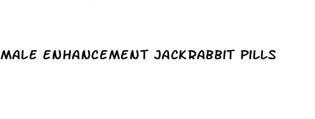 male enhancement jackrabbit pills