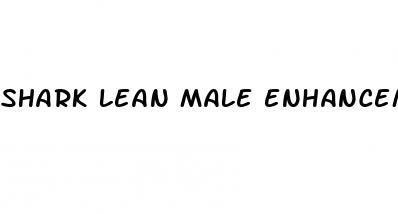 shark lean male enhancement pills