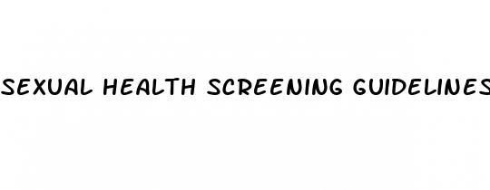 sexual health screening guidelines