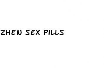 zhen sex pills