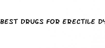 best drugs for erectile dysfunction