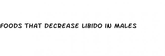 foods that decrease libido in males