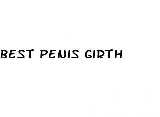 best penis girth