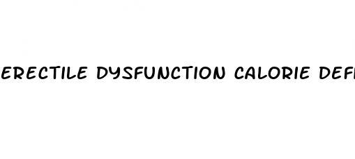 erectile dysfunction calorie deficit