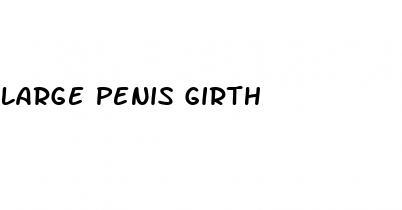 large penis girth