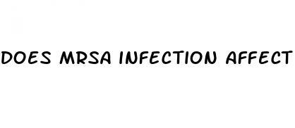 does mrsa infection affect male libido