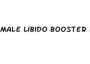 male libido booster pills side effects