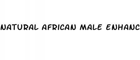 natural african male enhancement tonic