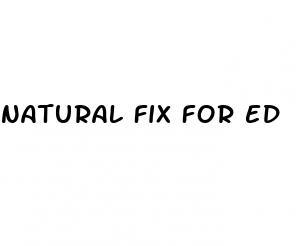 natural fix for ed