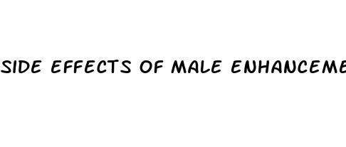 side effects of male enhancement cream