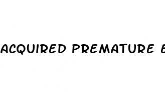 acquired premature ejaculation definition