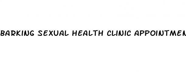 barking sexual health clinic appointments