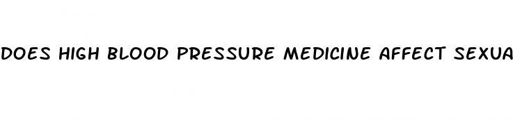 does high blood pressure medicine affect sexual performance