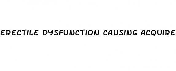 erectile dysfunction causing acquired premature ejaculation