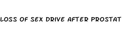 loss of sex drive after prostate biopsy