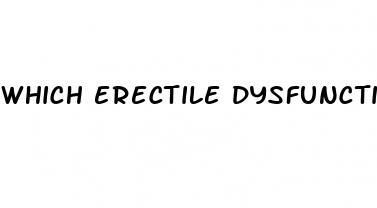 which erectile dysfunction drug is best