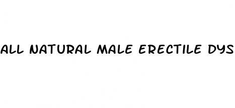 all natural male erectile dysfunction supplements free samples