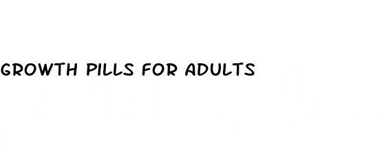 growth pills for adults